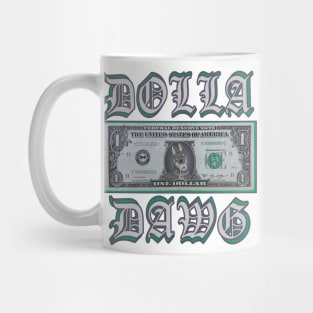 Dolla Dawg Mug